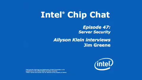 Server Security – Intel Chip Chat – Episode 47